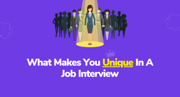 What Makes You Unique In A Job Interview