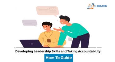 Developing Leadership Skills and Taking Accountability How-To Guide