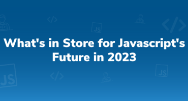 What's in Store for Javascript's Future in 2023