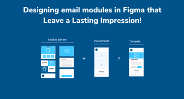 Designing E-mail Modules in Figma that Leave a Lasting Impression!