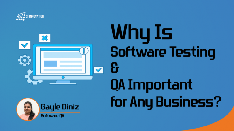 Why Is Software Testing and QA Important for Any Business?