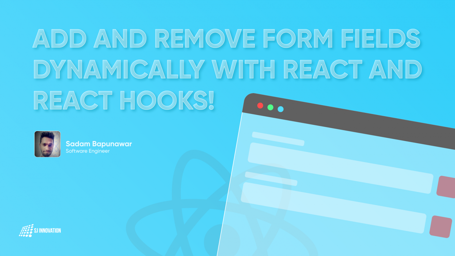 Add and Remove Form fields dynamically with React and React Hooks