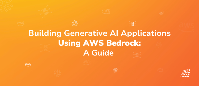 Building Generative AI Applications Using AWS Bedrock: A Guide