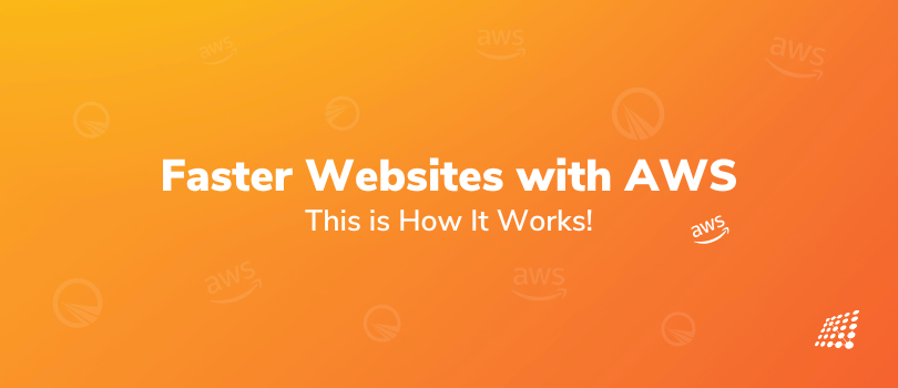 Faster Websites with AWS – This is How It Works!