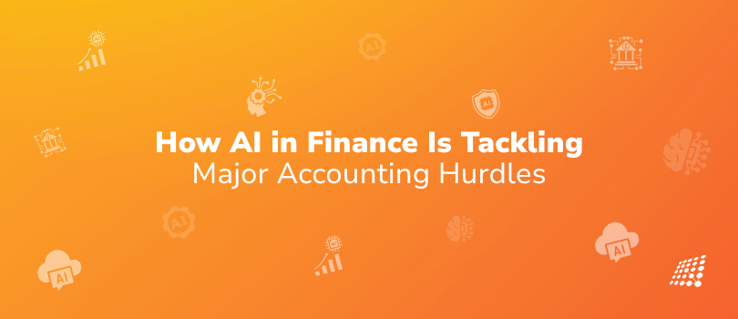 AI in Finance: Overcoming Key Accounting Challenges for Businesses