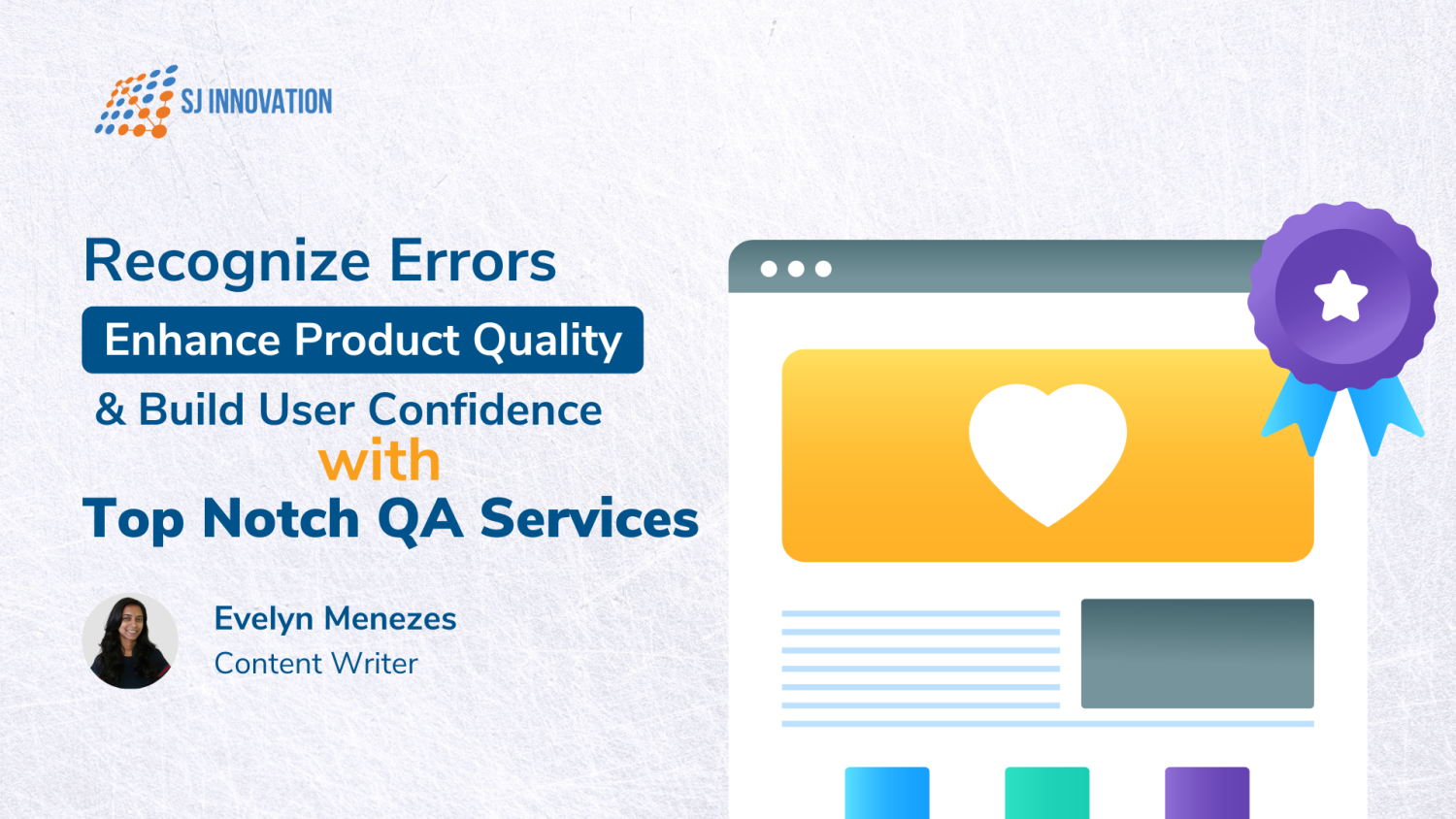 Recognize Errors, Enhance Product Quality and Build User Confidence with Top Notch QA Services