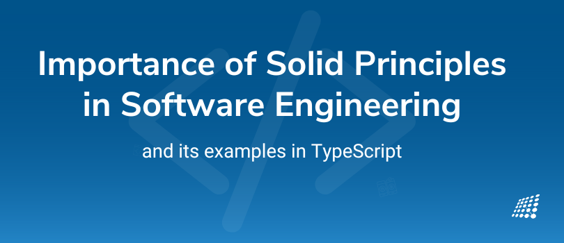 Importance of SOLID Principles in Software Engineering