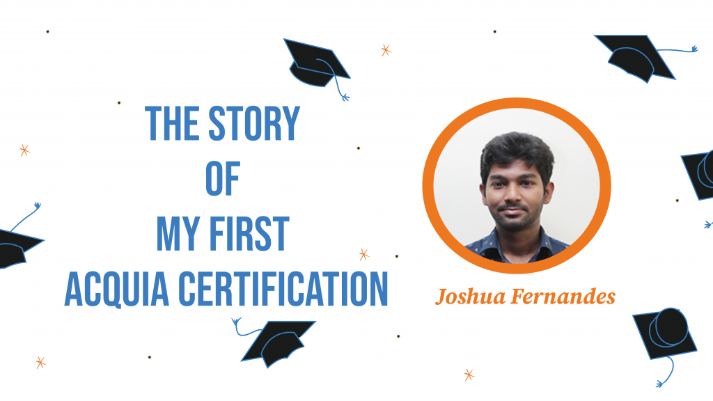 Acquia Certification: Tips & Resources by Joshua Fernandes