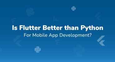 Is Flutter Better than Python for Mobile App Development?