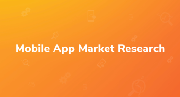 Master Mobile App Market Research: The Secret Ingredient to Mobile App Success