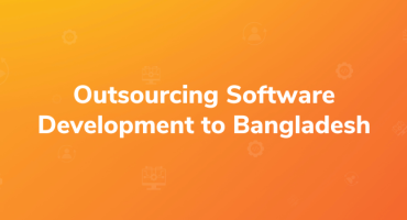 Why Outsourcing Software Development to Bangladesh is a Smart Business Decision