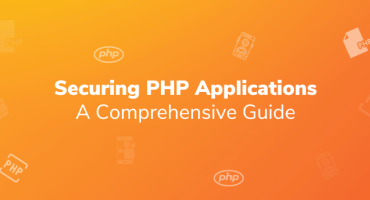 Securing PHP Applications: A Comprehensive Guide