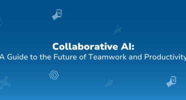 Collaborative AI: A Guide to the Future of Teamwork and Productivity