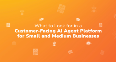 What to Look For in a Customer-Facing AI Agent Platform