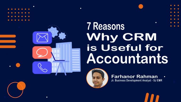 7 Reasons Why CRM is Useful for Accountants