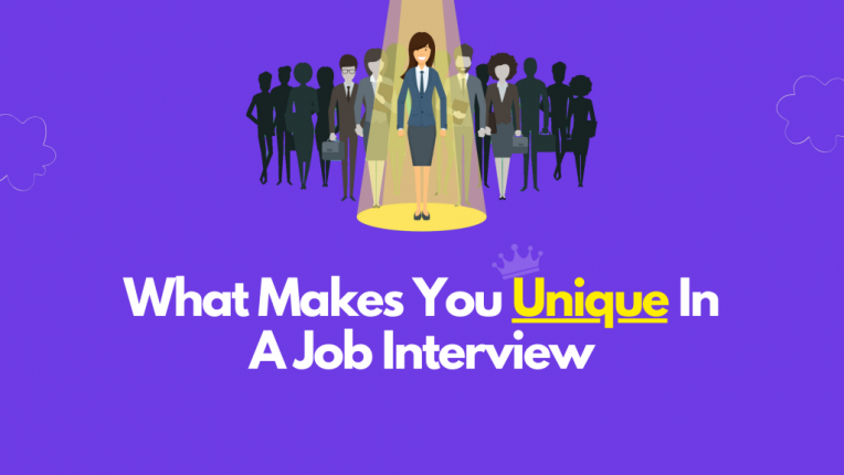 What Makes You Unique In A Job Interview