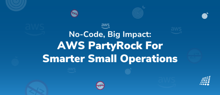 No-Code, Big Impact AWS PartyRock For Smarter Small Operations