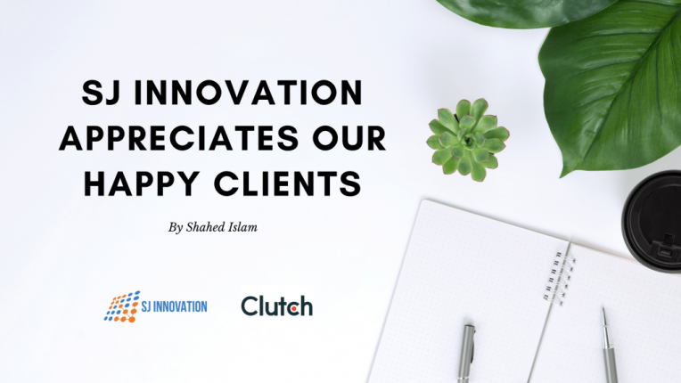SJ Innovation Appreciates Our Happy Clients
