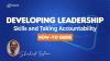 How to Develop Leadership Skills and Taking Accountability