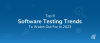 Top 9 Software Testing Trends to Watch Out for in 2023