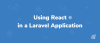 Using React.js in a Laravel Application